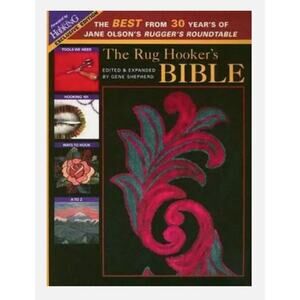 The Rug Hooker's Bible Patterns The Best From 30 Years Of Jane Olson Book